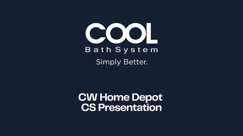 Cool Bath System Product Presentation at CW Home Depot